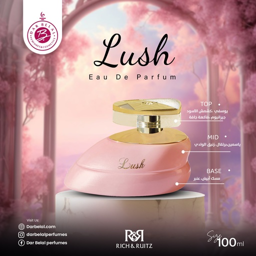 Lush Perfume  100 ML -  By Rich & Ruitz